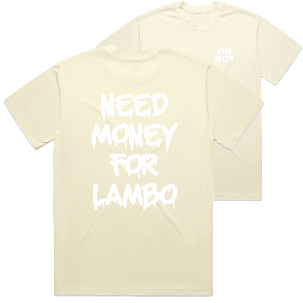 "Need Money For Lambo" White Shirt