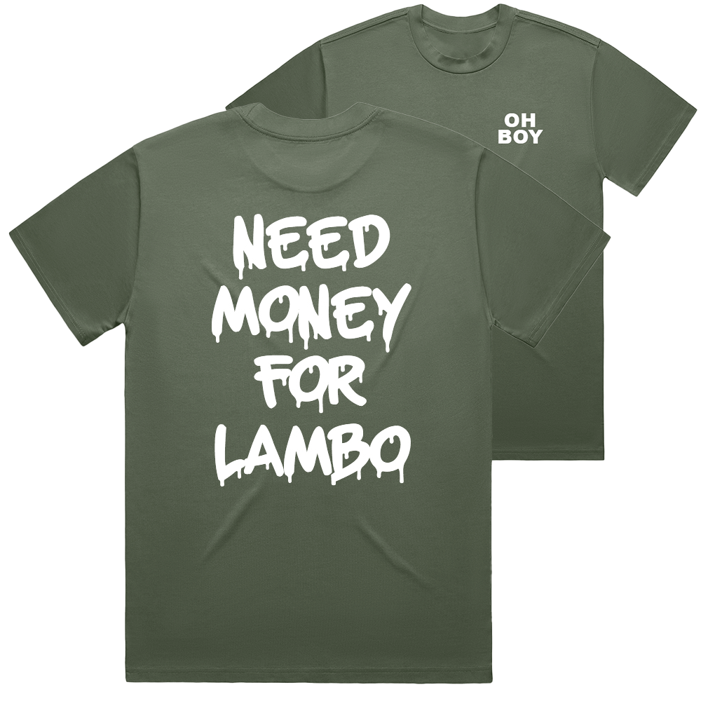 "Need Money For Lambo" White Shirt