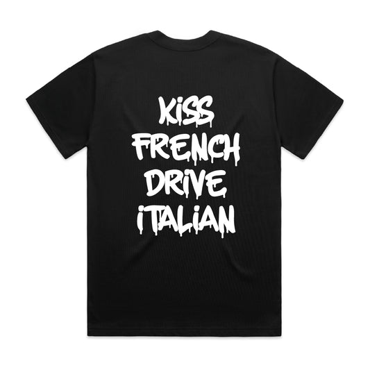 "Kiss French Drive Italian" Black Shirt